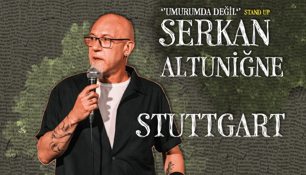 Serkan Altunigne - StandUp Comedy auf türkisch - Live im Theater am Olgaeck, Stuttgart