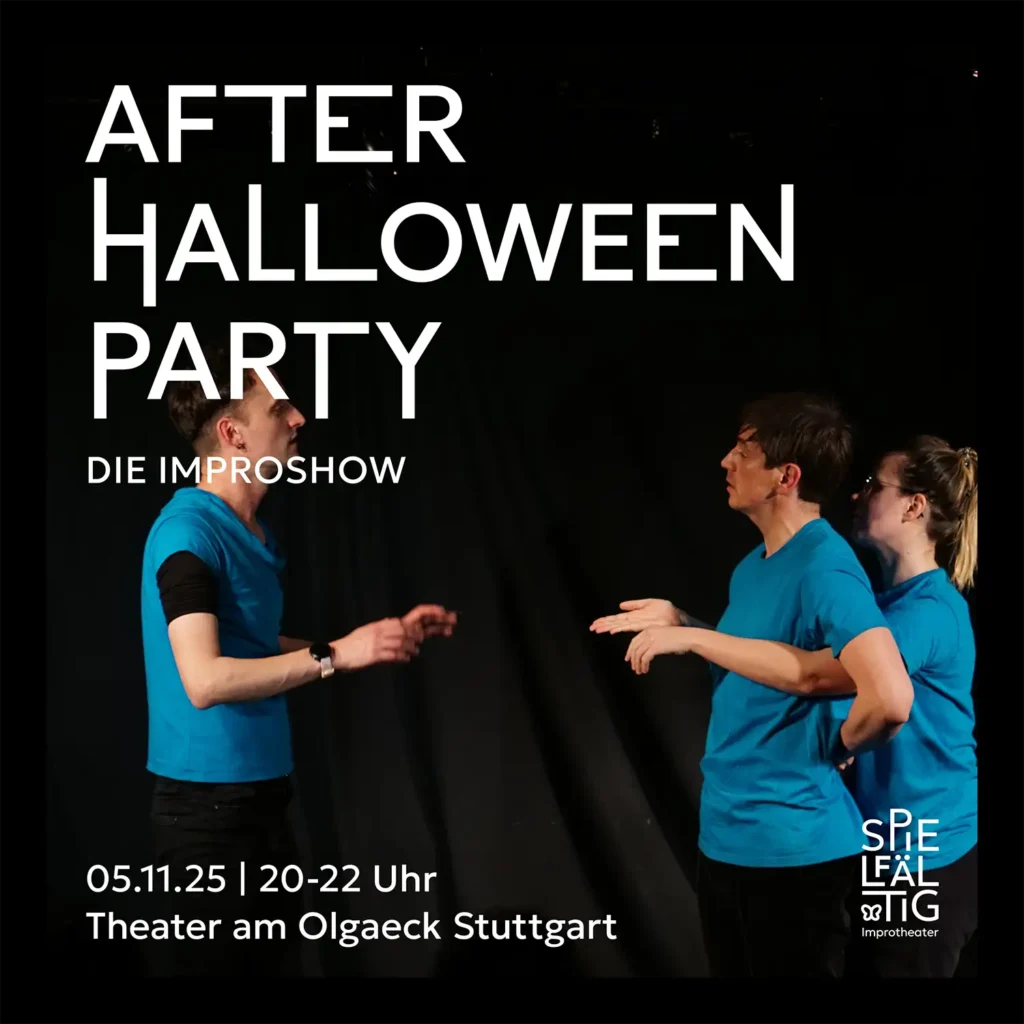 After Halloween Party, Improtheater im Theater am Olgaeck, Stuttgart